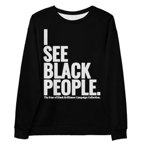 I See Black People" Unisex Premium Pullover